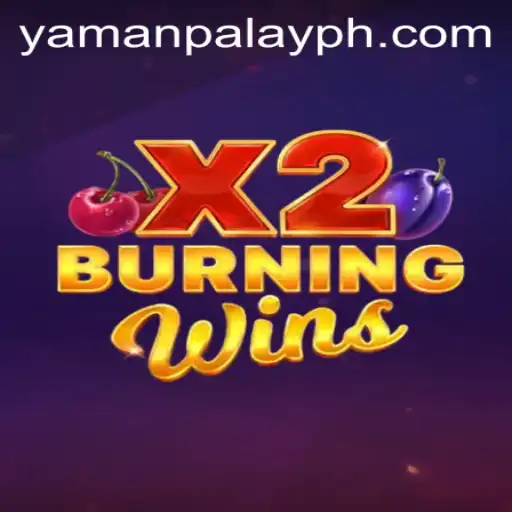 Discover the Thrilling World of BurningWinsX2 with YamanPlay