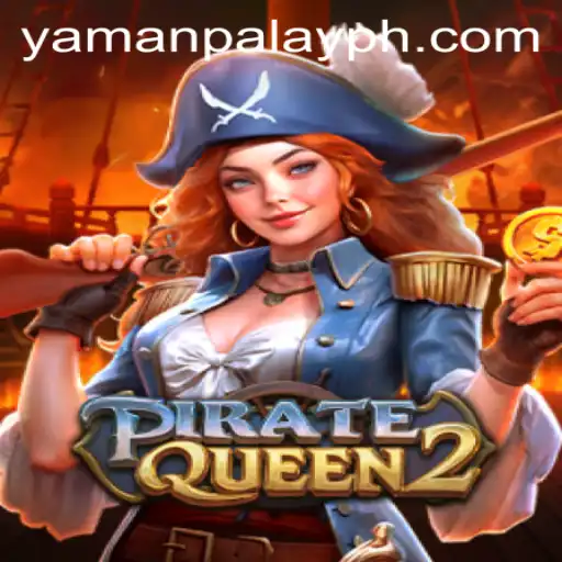 PirateQueen2: Embark on an Epic Adventure with YamanPlay's Latest Game