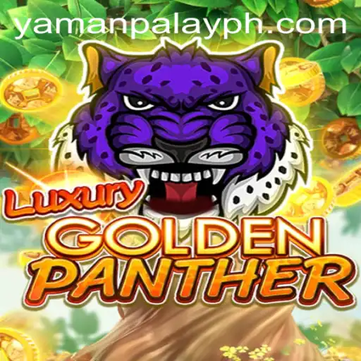 LUXURYGOLDENPANTHER: An In-Depth Look at YamanPlay's Latest Gaming Sensation