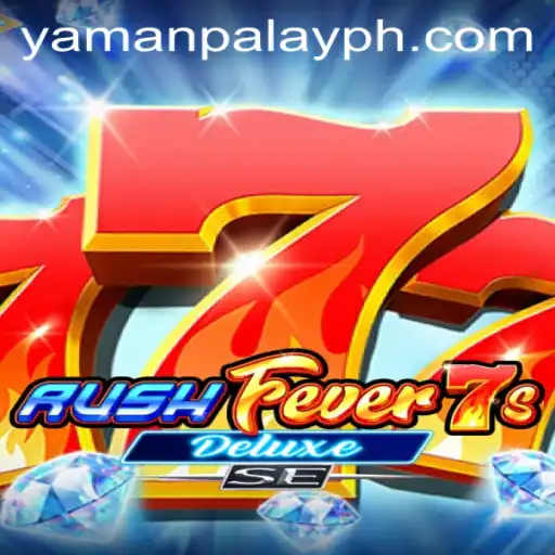 Exploring the Thrills of RushFever7sDeluxeSE with YamanPlay