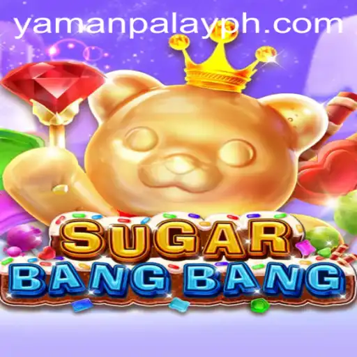Exploring the Sweet Excitement of SUGARBANGBANG: A Thrilling Journey with YamanPlay